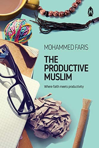 Cover of The Productive Muslim: Where Faith Meets Productivity