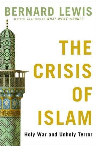 Cover of The Crisis of Islam: Holy War and Unholy Terror