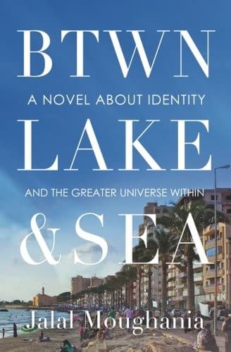 Cover of Between Lake and Sea: A Novel about Identity and the Greater Universe Within